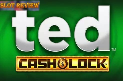 Ted Cash and Lock slot